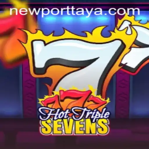 HotTripleSevens: Newport's Latest Sensation in the Gaming World