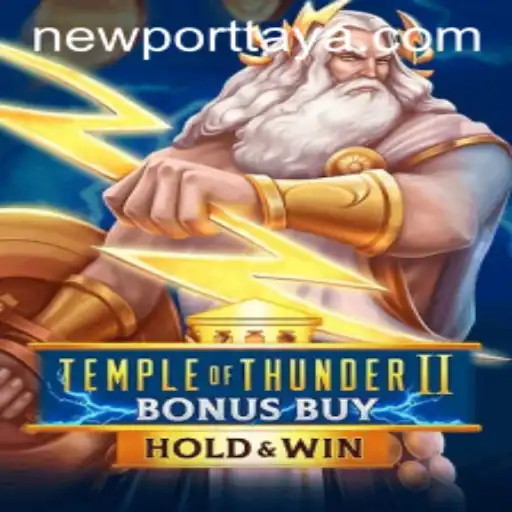 Discover the Thrilling World of TempleofThunderIIBonusBuy in Newport